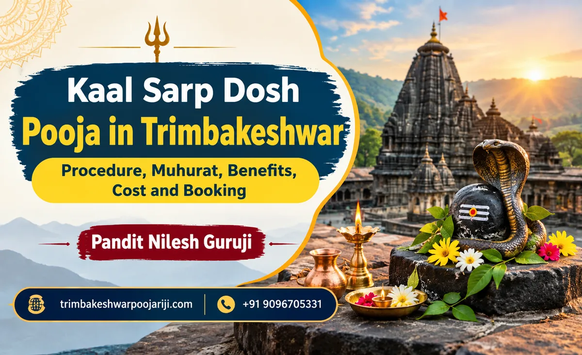 Kaal Sarp Dosh Puja in Trimbakeshwar Puja Vidhi, Benefits, Cost & Booking