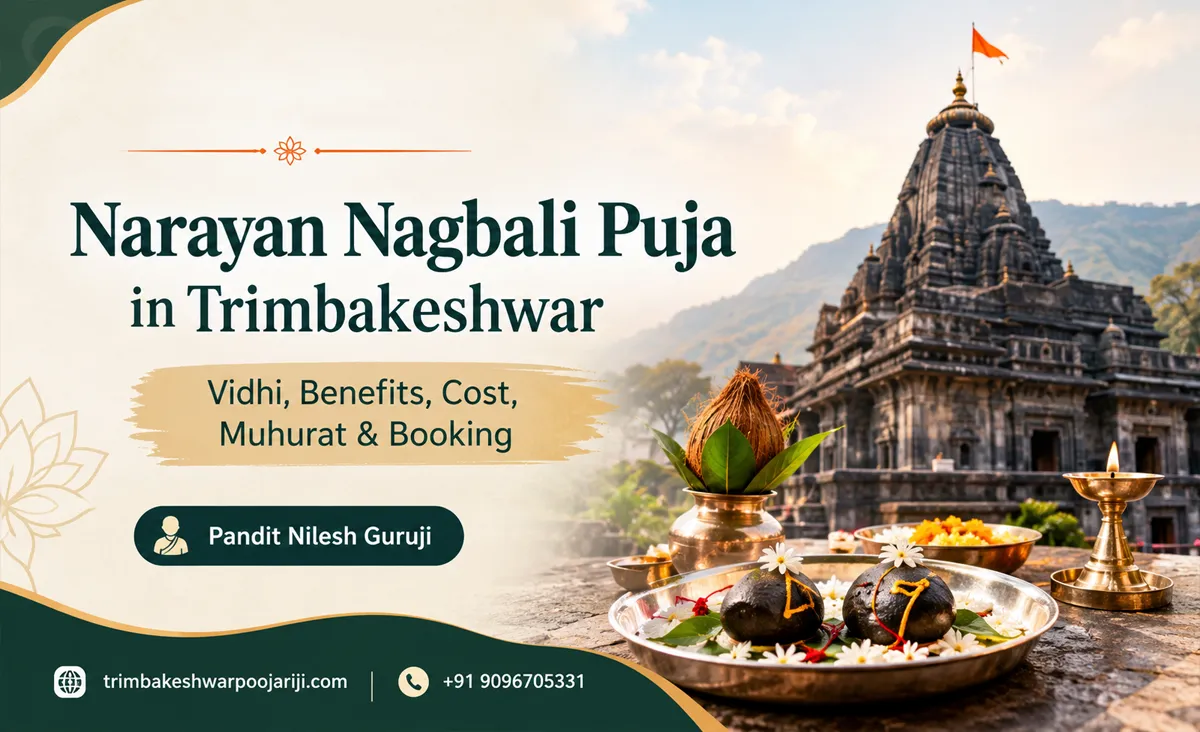 Narayan Nagbali Puja in Trimbakeshwar Vidhi, Benefits, Cost, Muhurat & Booking